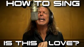 How To Sing Is This Love - Whitesnake - David Coverdale