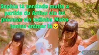 Maira cardi: Sophia fica triste com a partida do Arthur 😔 Maira tenta animar ela tá  difícil