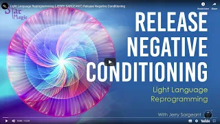 Light Language Reprogramming JERRY SARGEANT Release Negative Conditioning