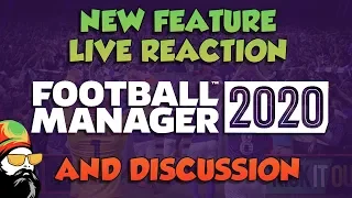 Football Manager 2020 - My Live Reaction and Review of the FM20 New Features