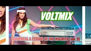 SEQUÊNCIA A PEDIDO DE UM INSCRITO (vol. 5) VOLT MIX