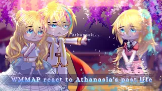 "WMMAP react to Athanasia's past life" /LP Athy & ???/ °Gacha club°