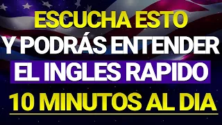 👉🚀ESCUCHA ESTO 10 MINUTOS CADA DIA Y ENTENDERAS EL INGLES  ✅🔥 APRENDER INGLES RAPIDO