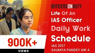 Officers on Duty E02 | IAS Officer's Daily Work Schedule | Life of an IAS - Saumya Pandey IAS 2017