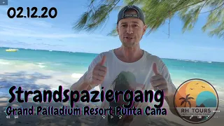 🌴 Strandspaziergang nach Wiedereröffnung des Grand Palladium Resorts Punta Cana / 02.12.20