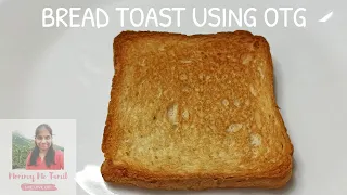 BREAD TOAST USING OTG | MOMMY ME TAMIL | #BREADTOAST | #OTG