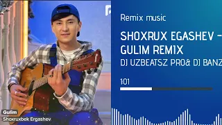 Shoxrux Ergashev - Gulim remix [Dj Uzbeatsz Pro & Dj Banz]