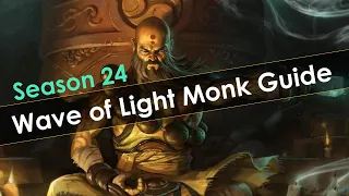 Diablo 3 Season 24 LoD Wave of Light Monk Build Guide