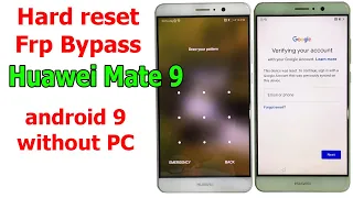 Huawei Mate 9 Android 9 How to Hard reset/FRP Bypass/Google Account Lock Bypass without PC