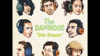 The Side Stepper - The Bamboos