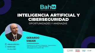 BahIA Inteligencia Artificial | IA y Ciberseguridad: oportunidades y amenazas