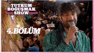 Tutkum Boğuşmak Show 4. Bölüm @AylakKadıköy