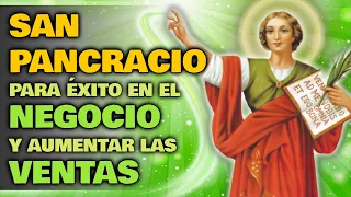 ORACIÓN A SAN PANCRACIO PARA PROSPERIDAD EN EL NEGOCIO, EL TRABAJO Y LAS VENTAS