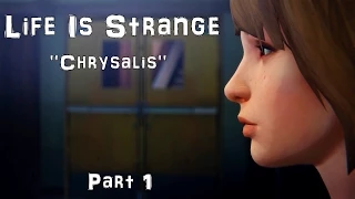 Life Is Strange (PC)  Episode 1 ''Chrysalis'' - Part 1 (No Commentary) 1080p