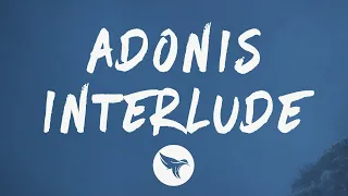 Dreamville - Adonis Interlude (Lyrics)