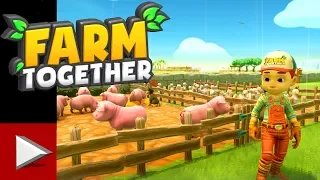 FARM TOGETHER - Ep 4 - HARVESTING and ANIMAL HUSBANDRY - HD Gameplay - No Commentary