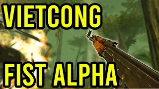 VIETCONG FIST ALPHA IS GREAT