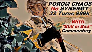 Porom LC Chaos No synergy 32 turns Blind Run /w commentary (999k)