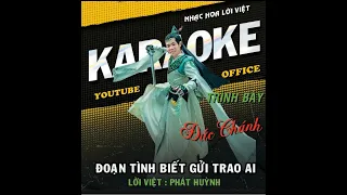 ĐOẠN TÌNH NÀY BIẾT GỬI TRAO AI | PHÁT HUỲNH | KARAOKE | NHẠC HOA LỜI VIỆT