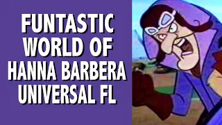 The Funtastic World of Hanna Barbera Universal Studios Florida 1993 Home Movie