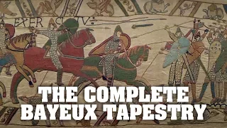 The Bayeux Tapestry - all of it, from start to finish