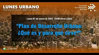 Plan de Desarrollo Urbano: ¿Qué es y para qué sirve?