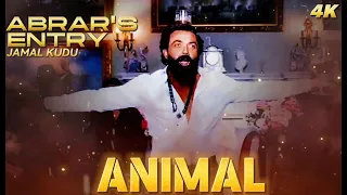 ANIMAL: ABRAR’S ENTRY - JAMAL KUDU | BOBBY DEOL | (4K) | Ultimate Vibes 🎧 #jamaljamaloo #bobbydeol