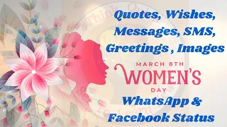 The Best 70 Women's Day Wishes, Quotes, Messages, Greetings, SMS Status, Images | March 8th