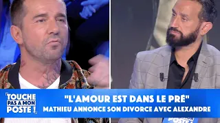 "L'amour est dans le pré" : Mathieu annonce son divorce avec Alexandre