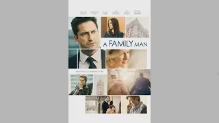 A Family Man - TRAILER #1 (2017)