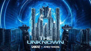 SaberZ x Jones Vendera - The Unknown