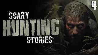 4 TRUE Hunting HORROR Stories