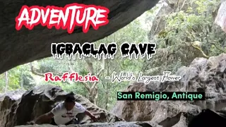 Adventure | Igbaclag Cave | Rafflesia | World's Largest Flower | San Remigio, Antique