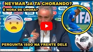 Repórter foi falar mal do choro do Neymar: Veja a resposta de TITE