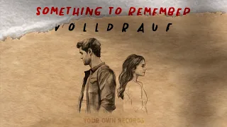 Volldrauf - something to remember (Official Lyric Video)