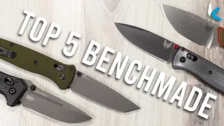 My TOP 5 FAVORITE Benchmade Knives in 2022