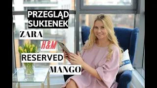 PRZEWODNIK PO SUKIENKACH - ZARA, H&M, MANGO, RESERVED