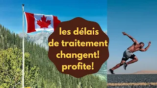 immigration Canada; les délais de traitement changent! profite vite!