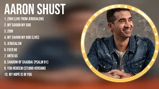 Aaron Shust Top Christian Worship Songs ~ Greatest Hits