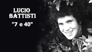 Lucio Battisti - 7 e 40 (Video karaoke)