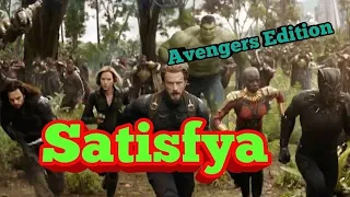 Satisfy Song Remix by Hyper Tech 🔥 feat . Avengers Infinity War & Imran Khan | Video Owned By Disne