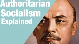 Authoritarian Socialism in 5 Minutes