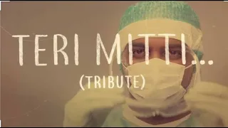 Teri Mitti - Tribute | Lyric | covid19  | doctors  | #AKSHAYKUMAR  |  B PAARK |