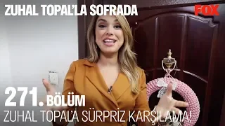 Zuhal Topal’a sürpriz karşılama! Zuhal Topal'la Sofrada 271. Bölüm