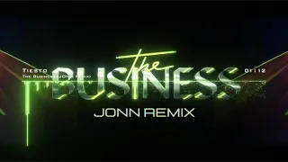 Tiësto - The Business (JONN REMIX)