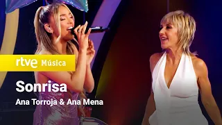 Ana Torroja & Ana Mena - “Sonrisa” (Un año más 2021)