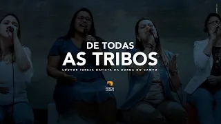 De todas as tribos - Igreja Batista da Borda