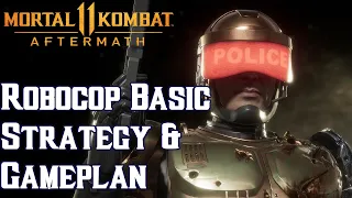 Prime Directive Robocop Beginners Strategy Guide [Mortal Kombat 11 Tutorial]