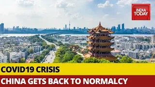 Covid19 Crisis: As The World Struggles To Battle Virus, China Gets Back To Normalcy
