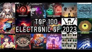 TOP 100 ELECTRONIC SONGS OF 2023